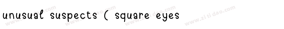 unusual suspects ( square eyes )字体转换
